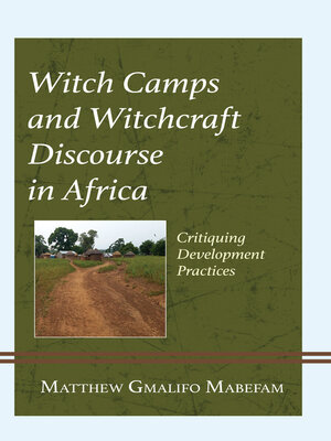 cover image of Witch Camps and Witchcraft Discourse in Africa